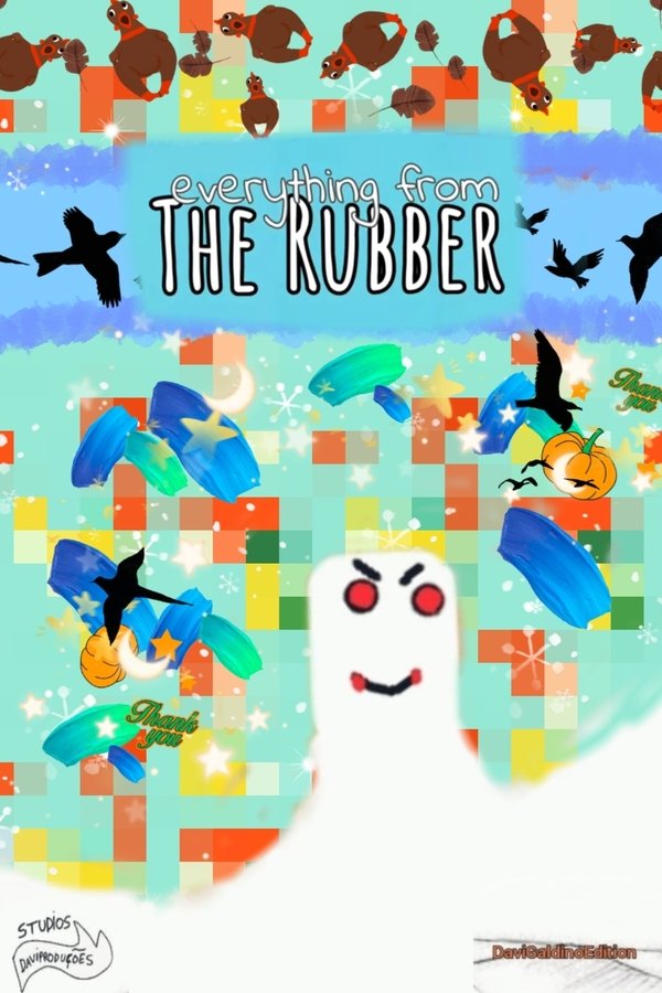 Everything from the Rubber poster