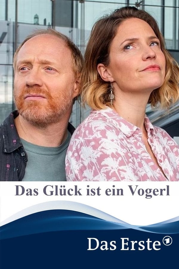 Das Glück ist ein Vogerl