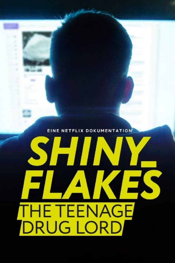 Shiny_Flakes: The Teenage Drug Lord - 2021