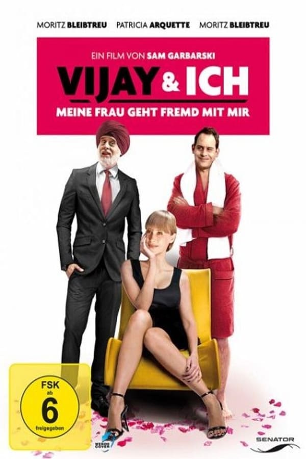 Vijay und ich – Meine Frau geht fremd mit mir