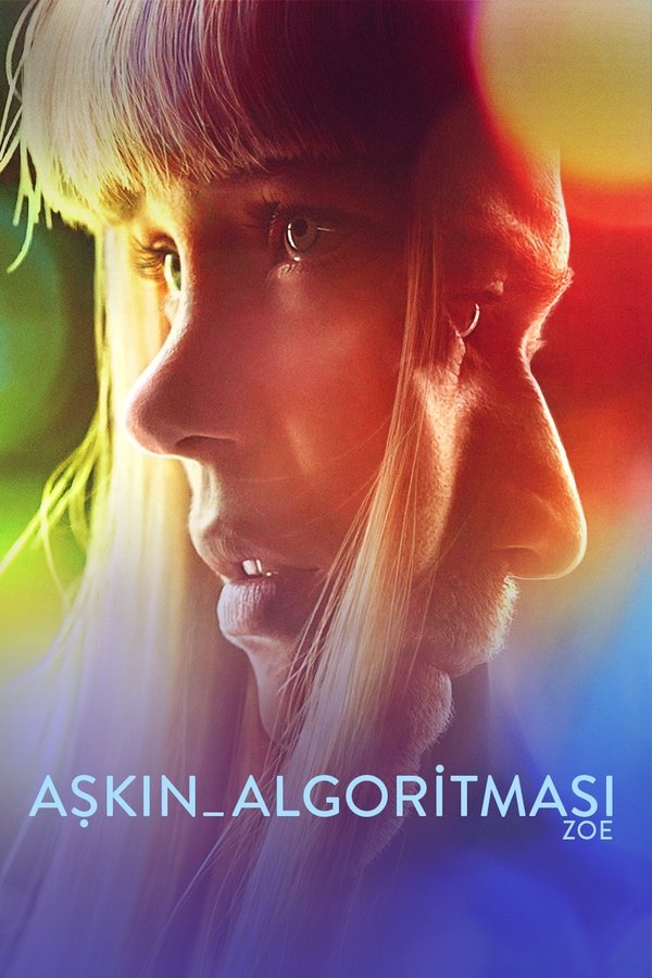 Aşkın Algoritması Zoe (2018)