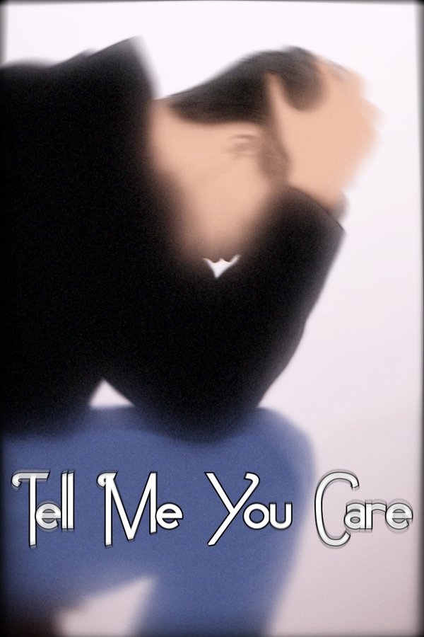 Tell Me Your Care poster