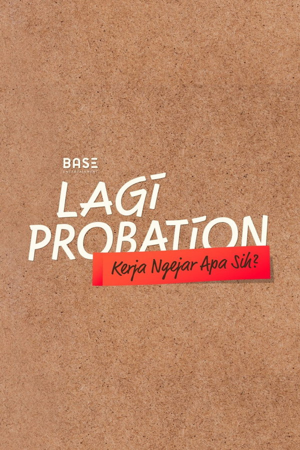 Lagi Probation: Kerja Ngejar Apa Sih?