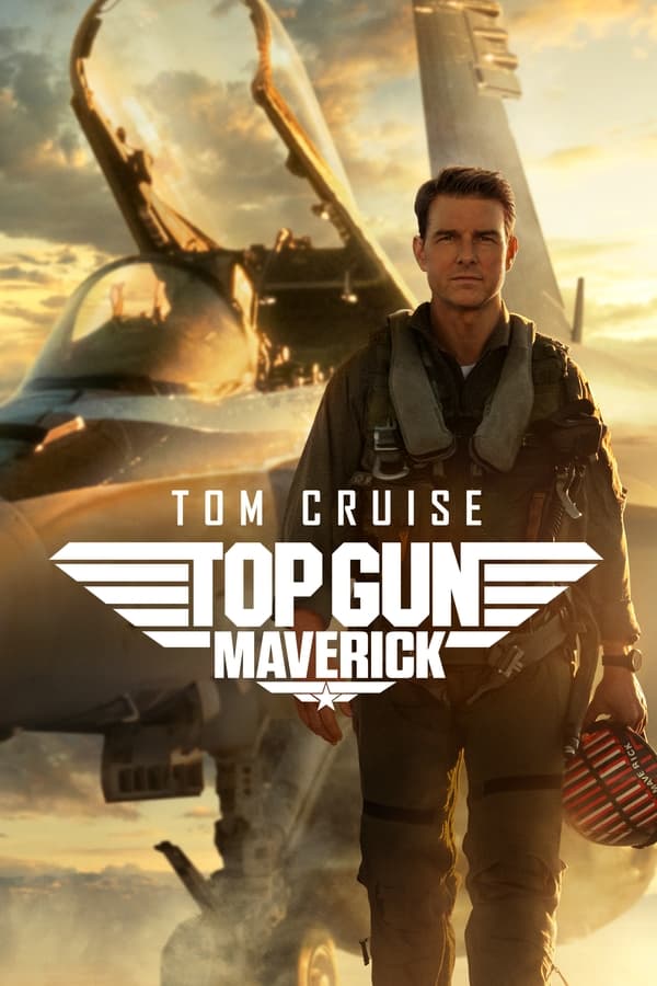 Phi Công Siêu Đẳng Maverick – Top Gun: Maverick (2022)