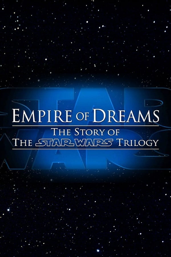 El imperio de los sueños. La historia de Star Wars