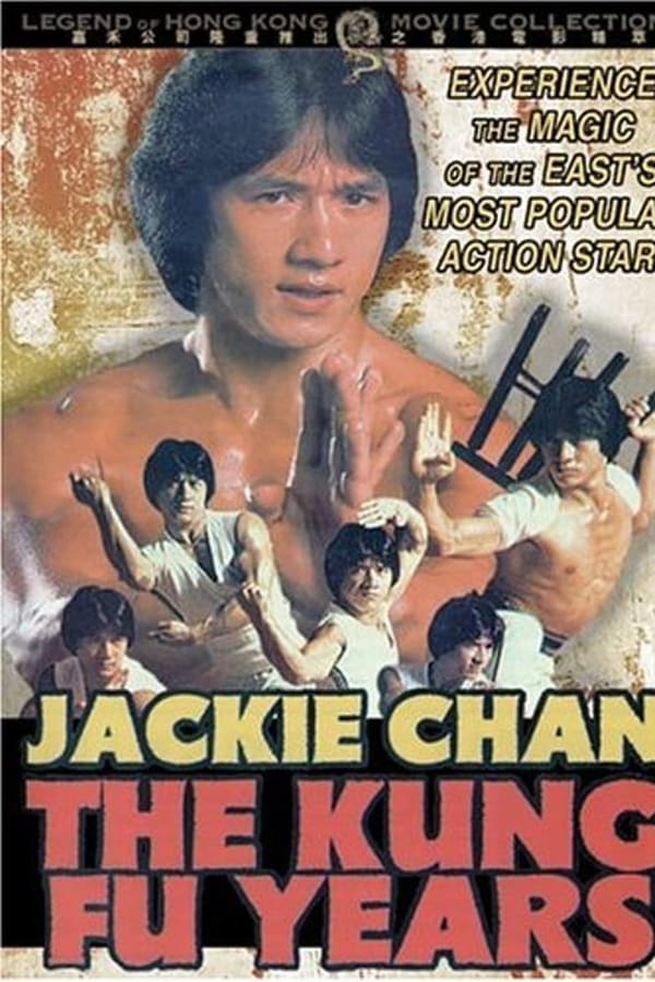 Jackie Chan – The Kung Fu Years