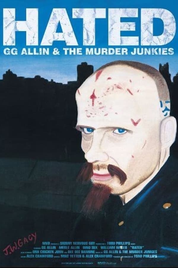 Hated: GG Allin & The Murder Junkies