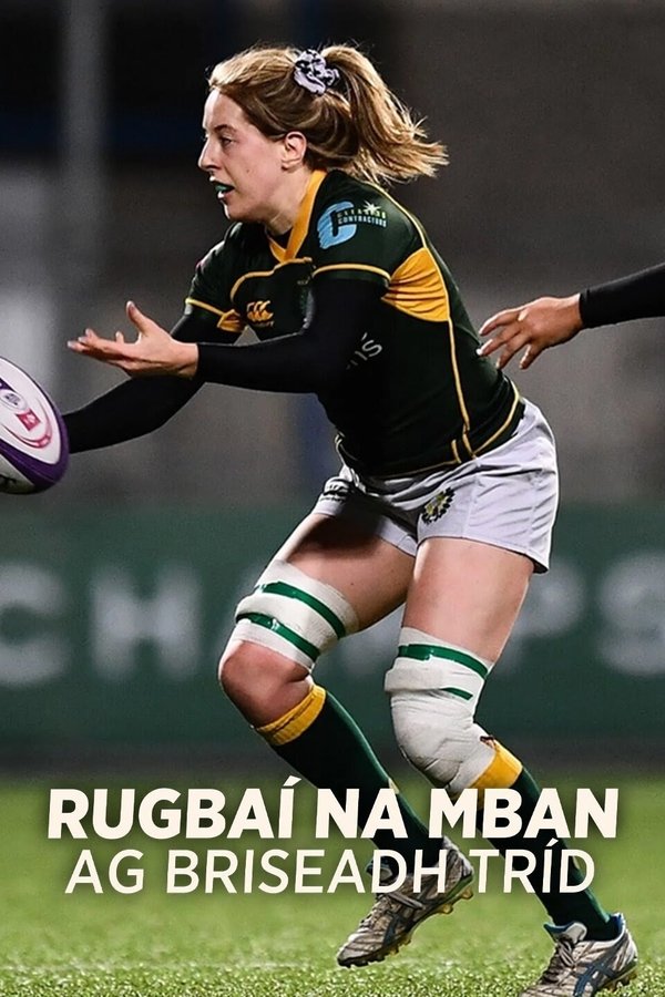 Rugbaí na mBan – Ag Briseadh Tríd