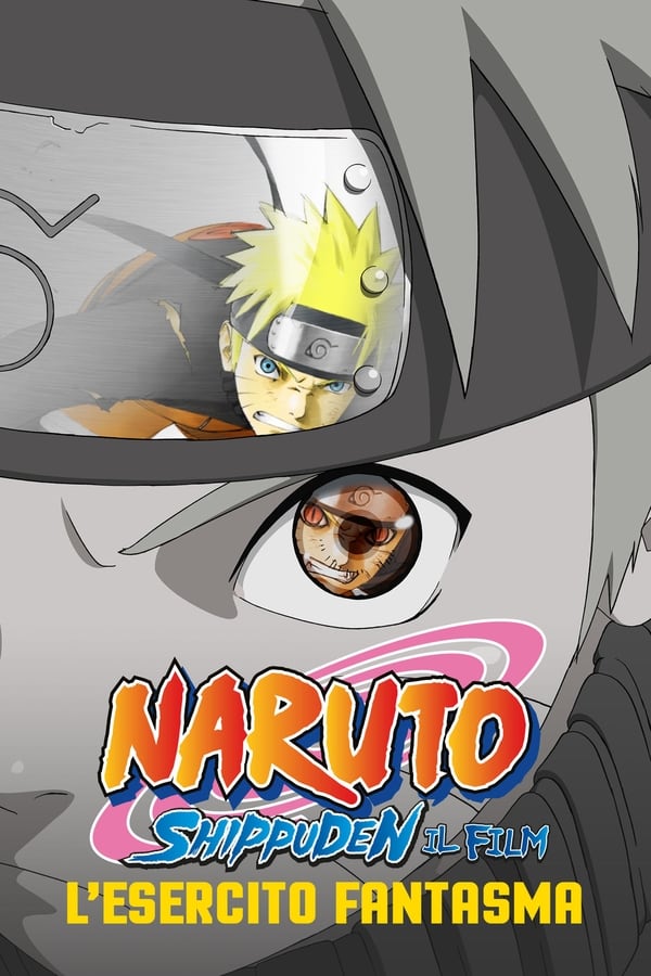 Naruto Shippuden il film: L’esercito fantasma