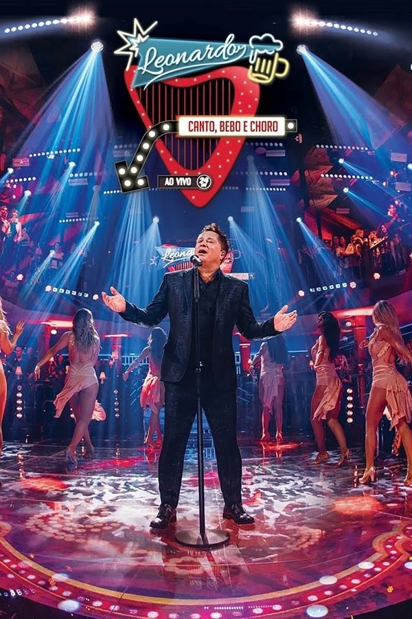 Leonardo - Canto Bebo E Choro Ao Vivo poster