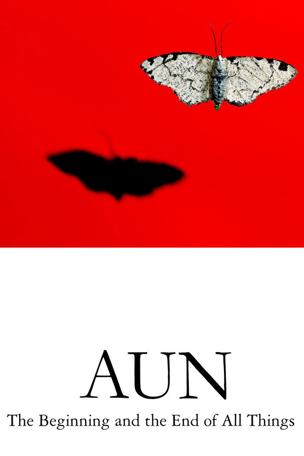 watch-AUN: The Beginning and the End of All Things