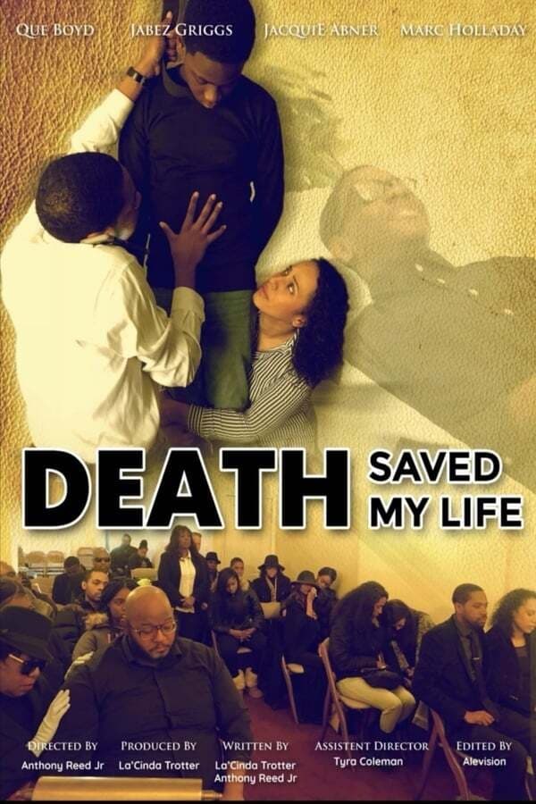 Death Saved My Life