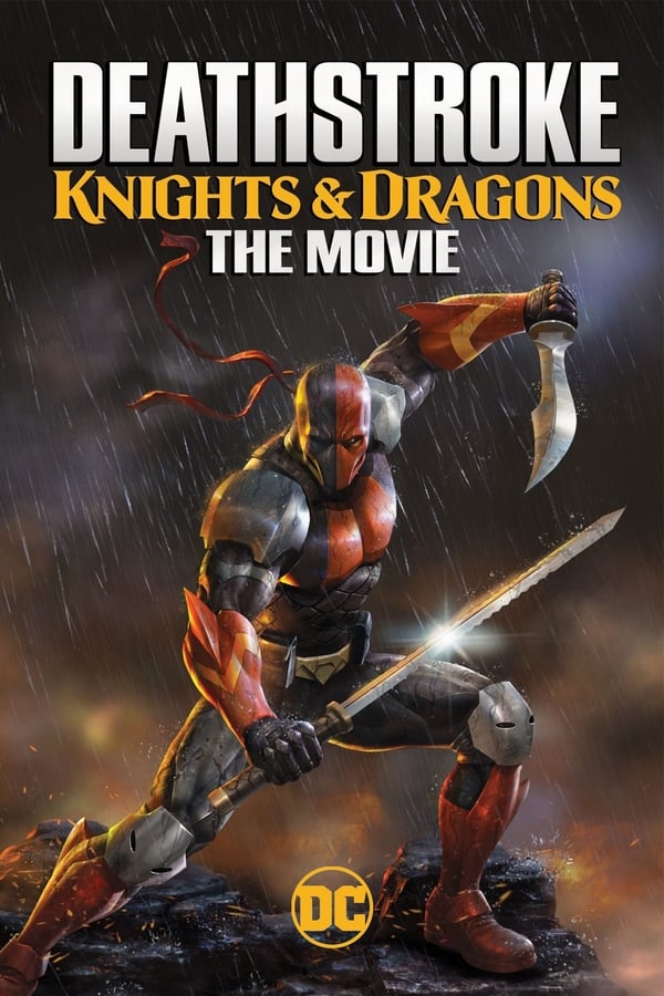 Deathstroke: Knights & Dragons – The Movie