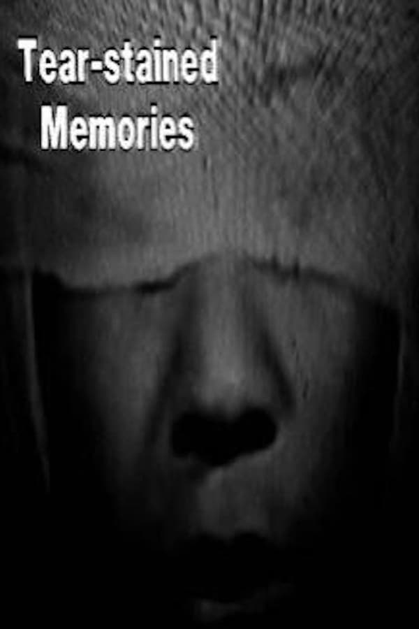 Tear-stained Memories