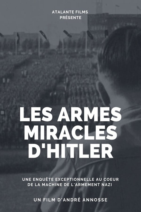 Les armes miracles d’Hitler