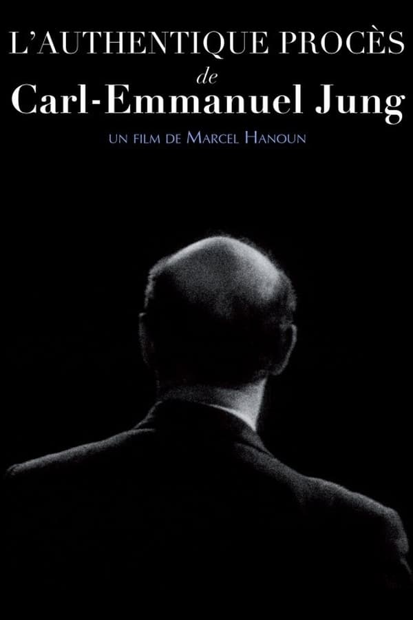 L’Authentique Procès de Carl-Emmanuel Jung
