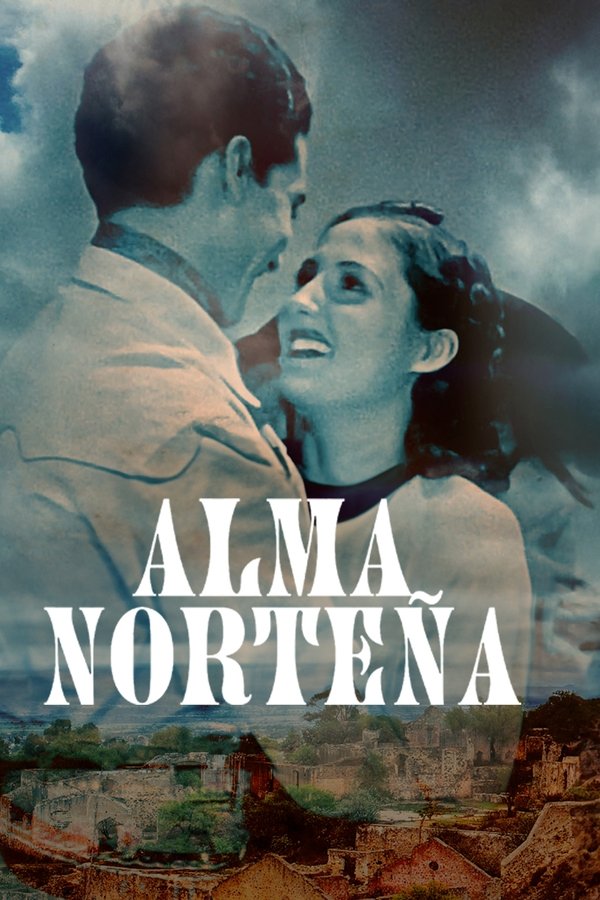 Alma norteña poster