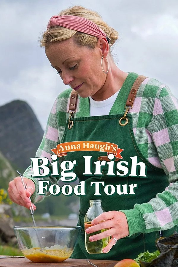Anna Haugh’s Big Irish Food Tour