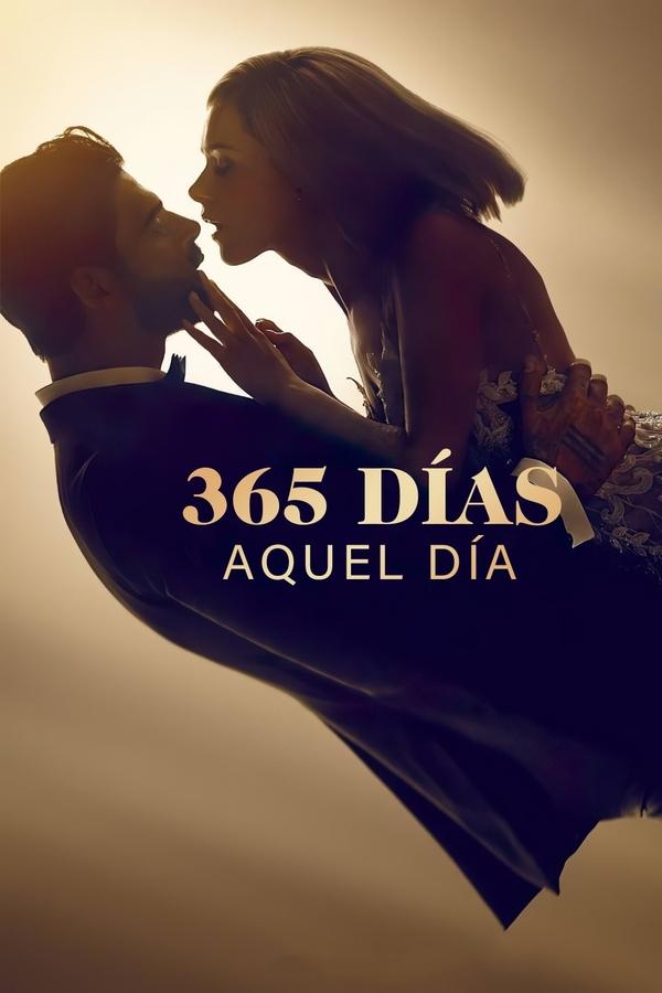 TVplus LAT - 365 días: Aquel día  (2022)