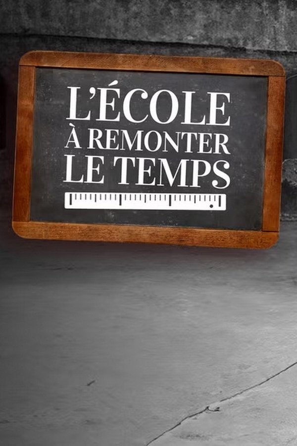 FR - L'école à remonter le temps