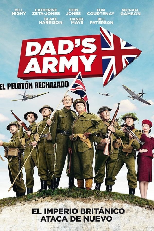 Dad’s Army: El pelotón rechazado