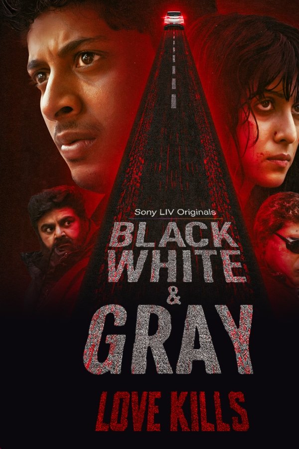 Black, White and Gray – Love Kills