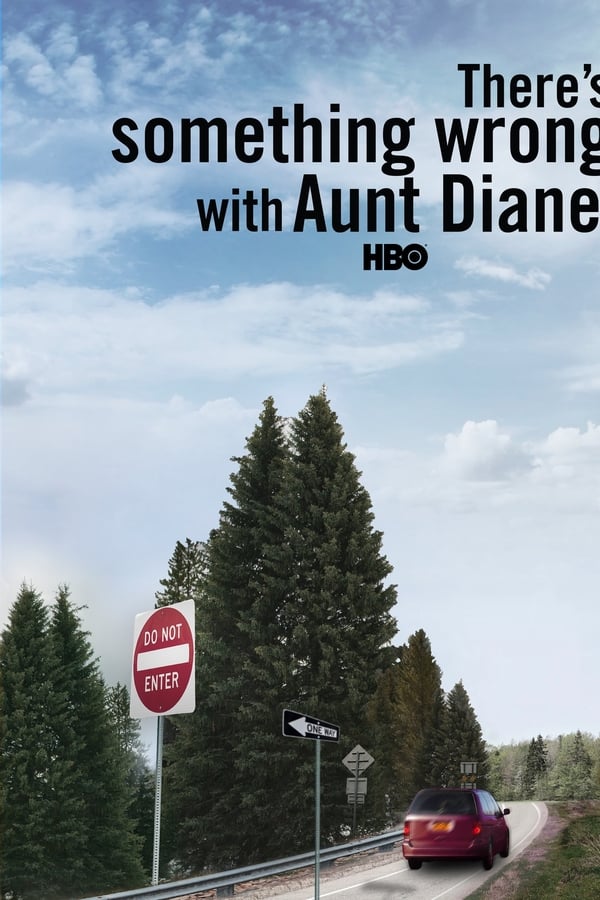 There’s Something Wrong with Aunt Diane