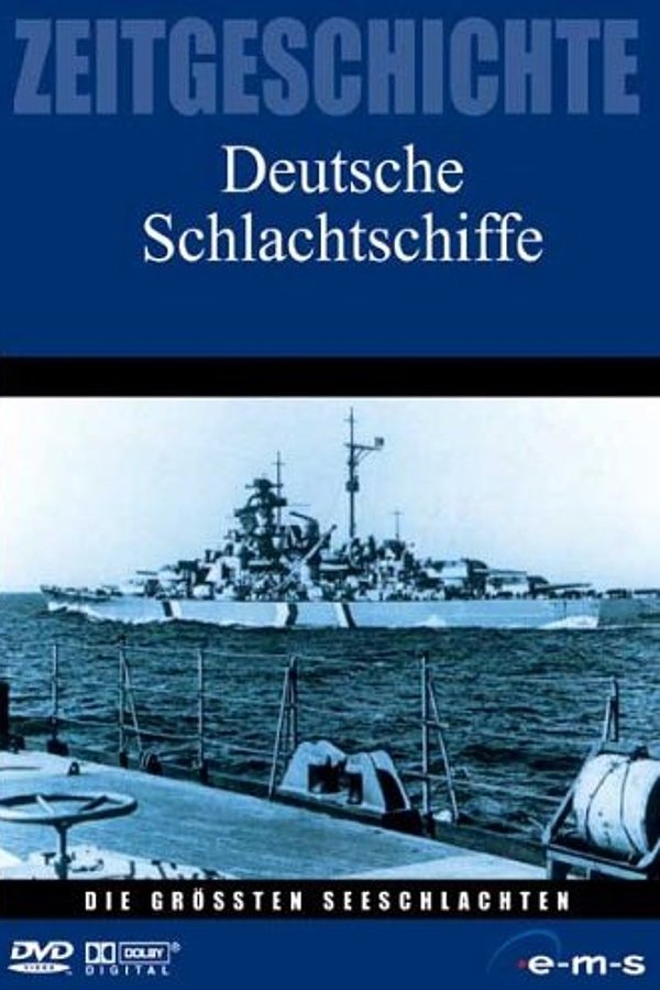 Die größten Seeschlachten – Deutsche Schlachtschiffe