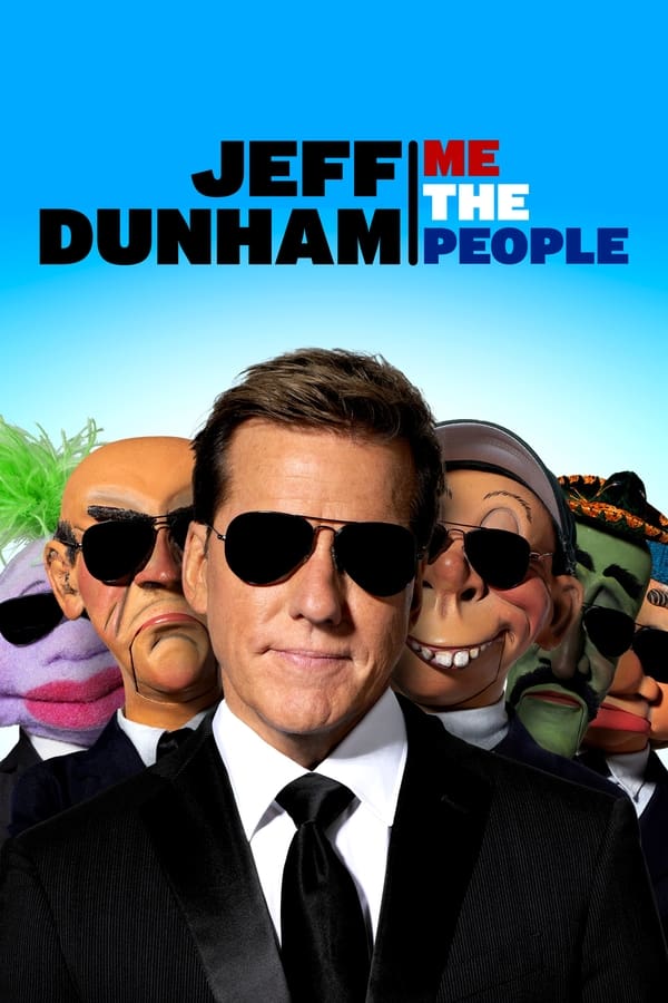 EN - Jeff Dunham: Me The People (2022)