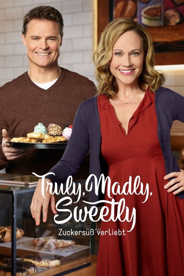 Truly, Madly, Sweetly - Zuckersüß verliebt (2018)