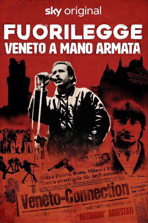 Fuorilegge: Veneto a mano armata