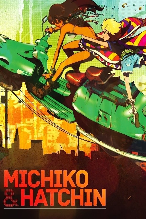 Michiko and Hatchin