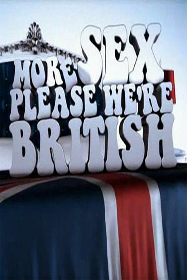 More Sex Please, We’re British
