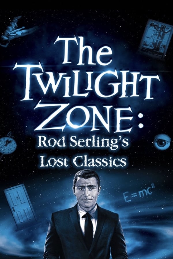 Twilight Zone: Rod Serling’s Lost Classics