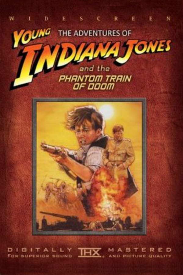 The Adventures of Young Indiana Jones: The Phantom Train of Doom