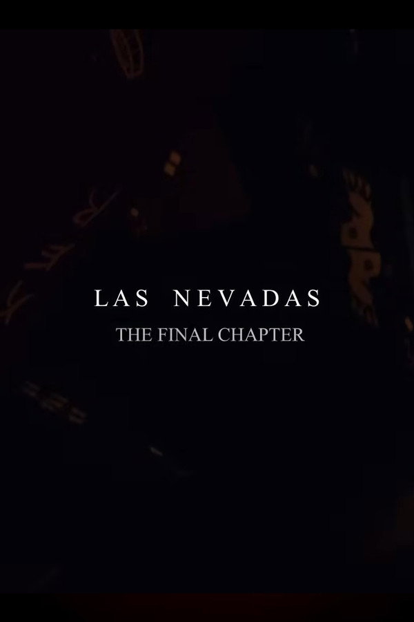 Las Nevadas V: The Final Chapter