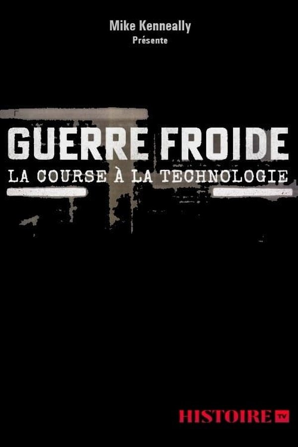 FR - Guerre froide, la course à la technologie (2021) (AU)