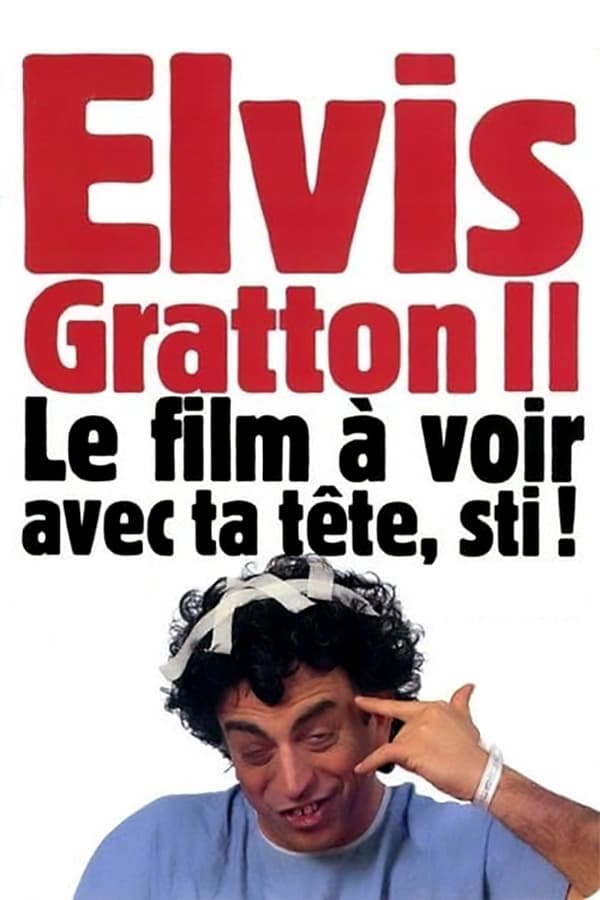 QFR - Elvis Gratton 2: Miracle à Memphis  (1999)