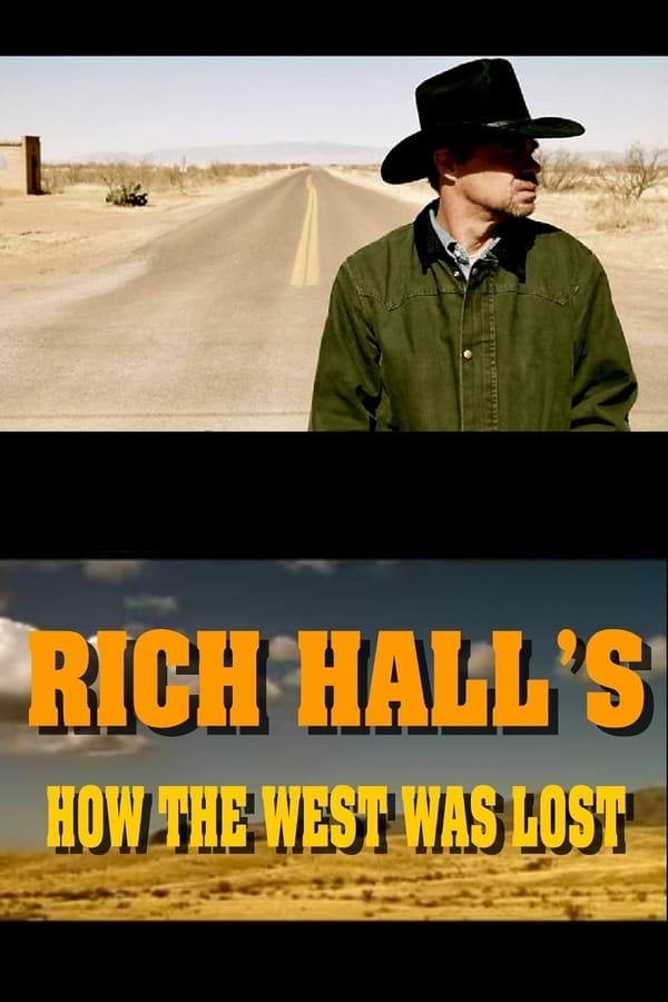 Rich Hall’s How The West Was Lost