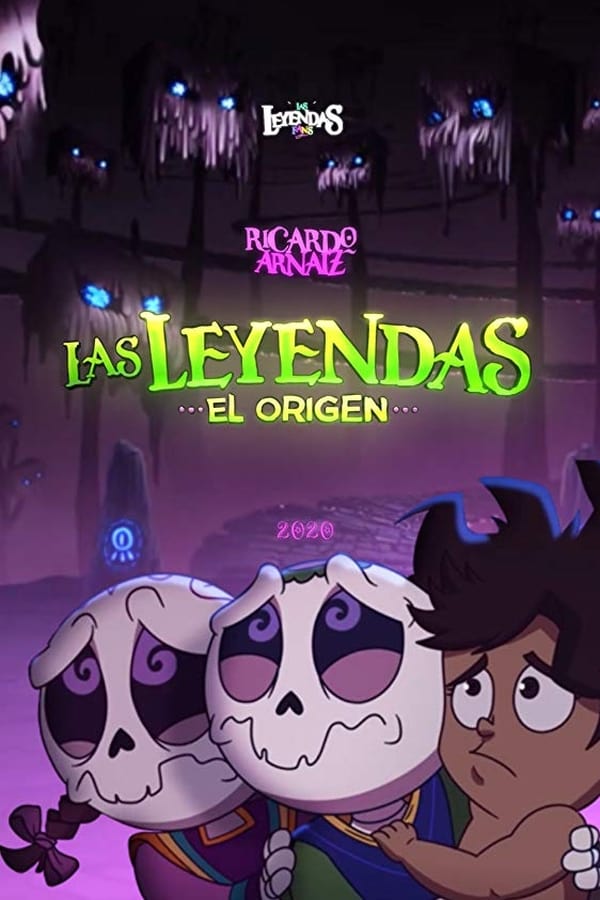 Las Leyendas: El Origen