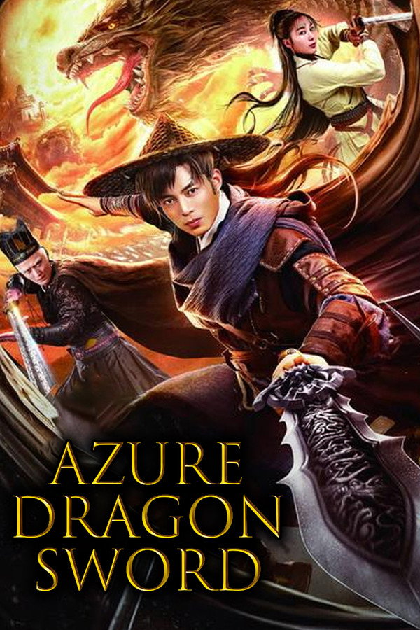 Azure Dragon Sword (2023) Dual Audio Hindi Dubbed Chinese Movie Poster - CineFreak