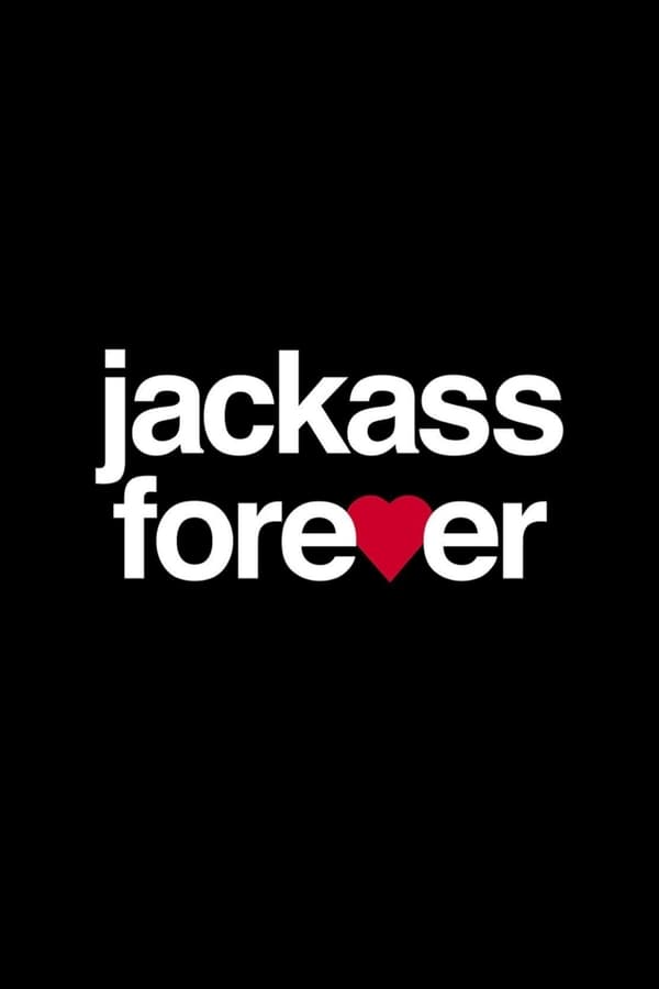 Jackass Forever