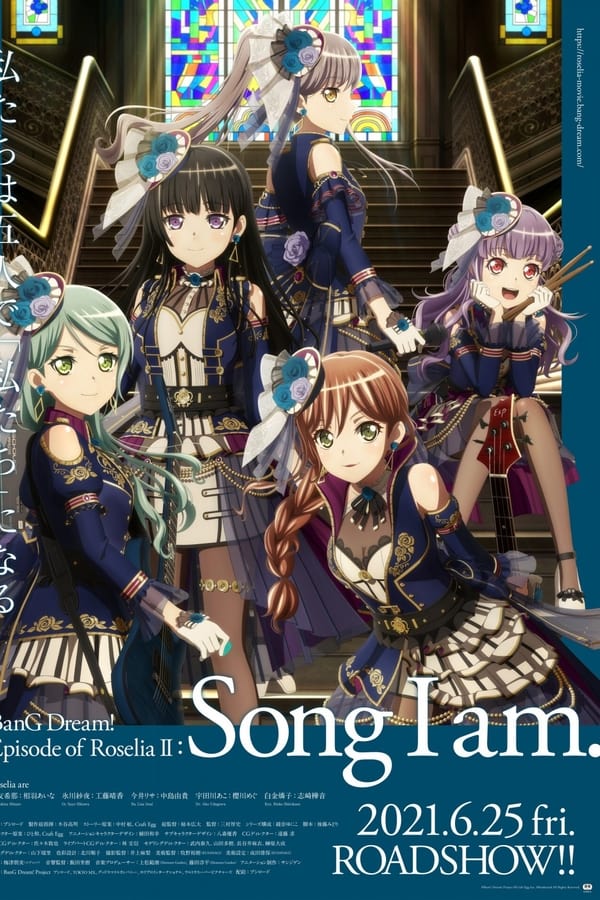 劇場版 BanG Dream! Episode of Roselia II:Song I am.