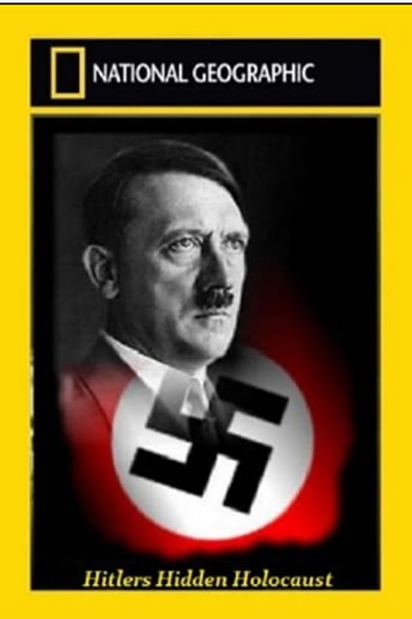 Hitlers Hidden Holocaust Hitlers Hidden Holocaust