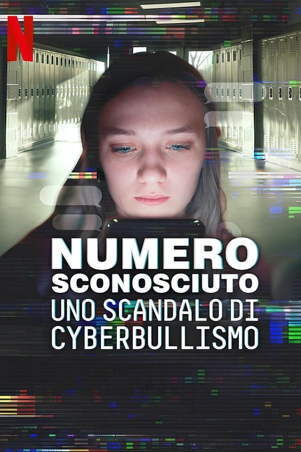 IT - Numero sconosciuto: uno scandalo di cyberbullismo - 2025