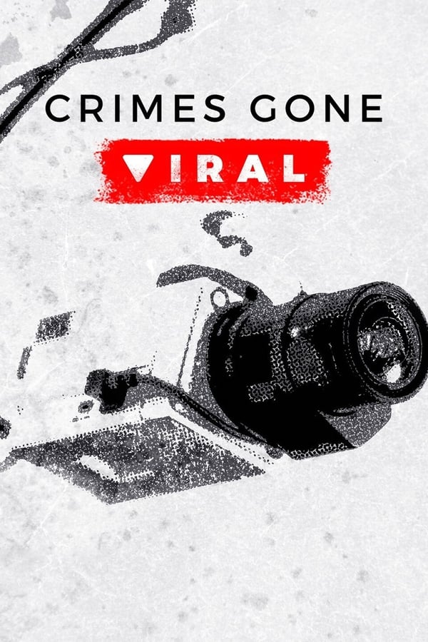 Crimes Gone Viral 