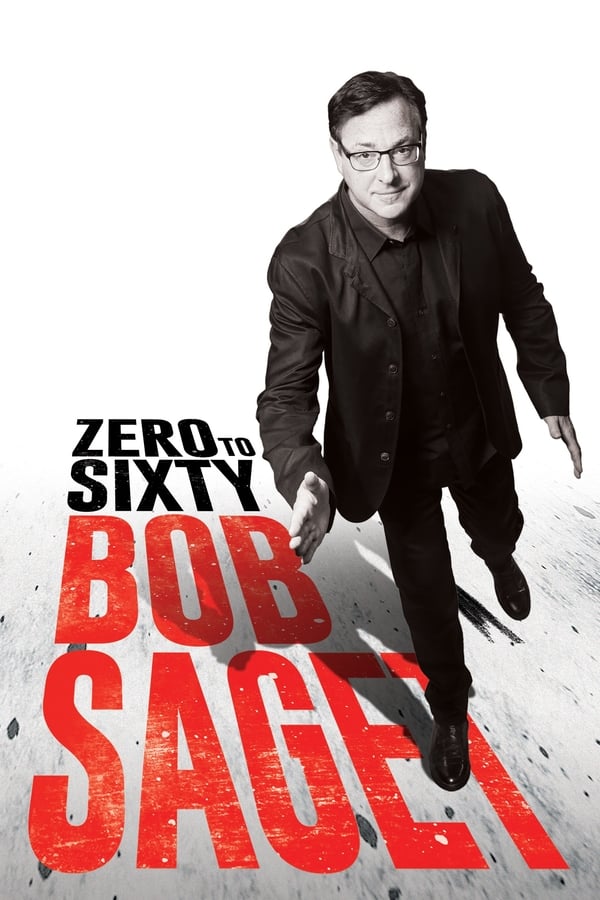 Bob Saget: Zero to Sixty