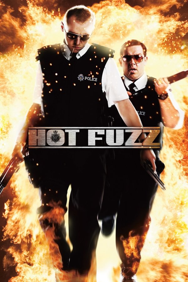 Hot Fuzz (2007)