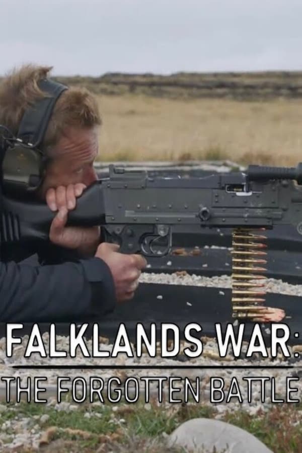 Falklands War: The Forgotten Battle (2022)