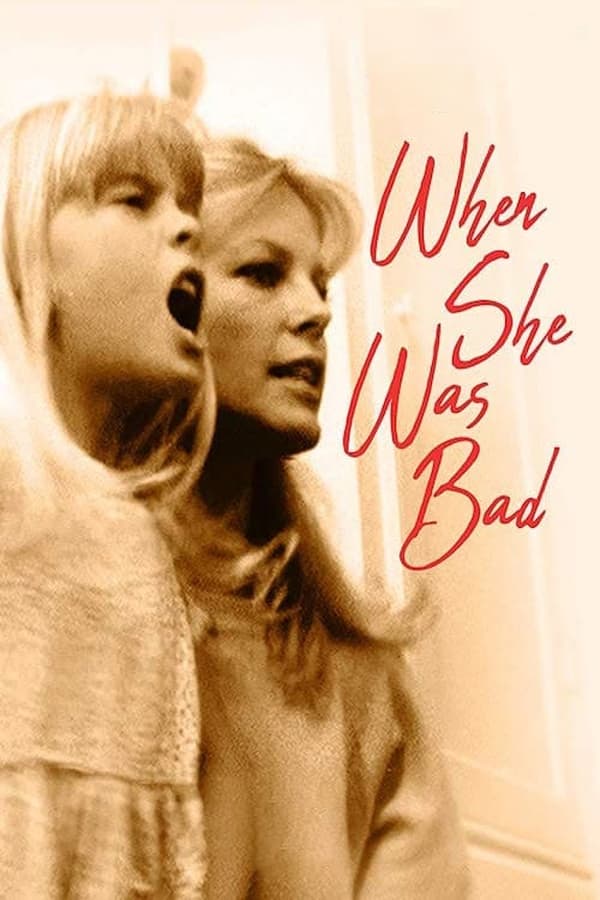 When She Was Bad…